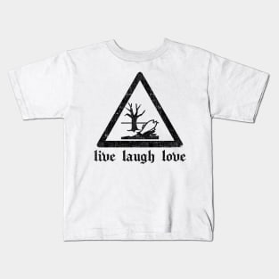 ⛥ Live - Laugh - Love ⛥ Kids T-Shirt